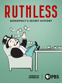Ruthless: Monopoly’s Secret History (2023)