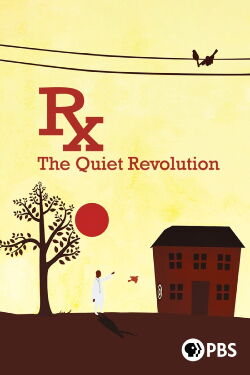 Rx: The Quiet Revolution (2015)