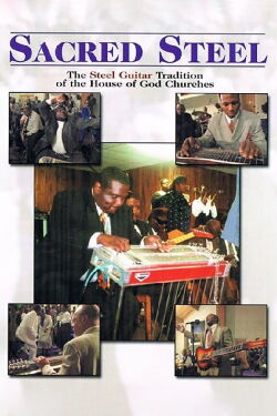 Sacred Steel: The Steel Guitar Tradition of the House of God Churches (2003)