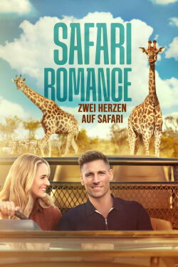 Safari Romance - Zwei Herzen auf Safari (2023)