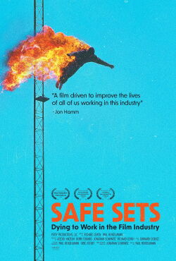 Safe Sets - Dying to Work in the Film Industry (2024)