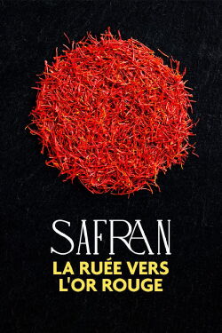Safran, la ruée vers l'or rouge (2022)