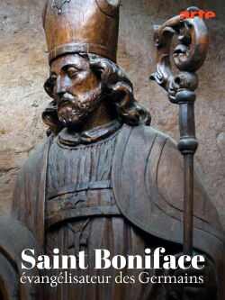 Saint Boniface, évangélisateur des Germains (2022)