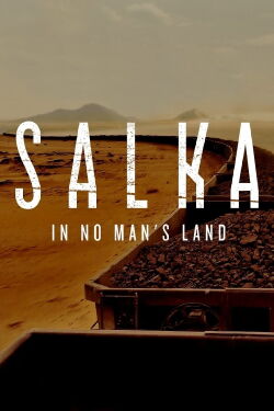 Salka en la tierra de nadie (2019)