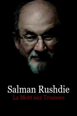 Salman Rushdie: Death on a Trail (2019)