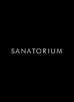 Sanatorium (2018)