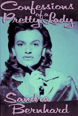 Sandra Bernhard: Confessions of a Pretty Lady (1994)