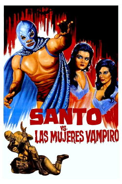 Santo vs. the Vampire Women (1962)