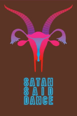 Satan Said Dance (2017)