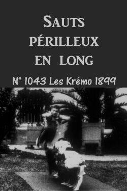 Sauts périlleux en long (1899)