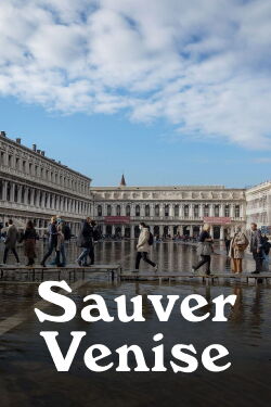 Sauver Venise (2021)