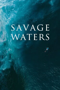 Savage Waters (2023)
