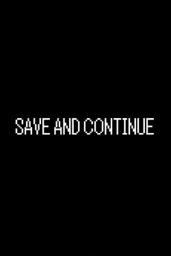 Save and Continue (2018)