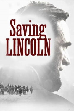 Saving Lincoln (2013)