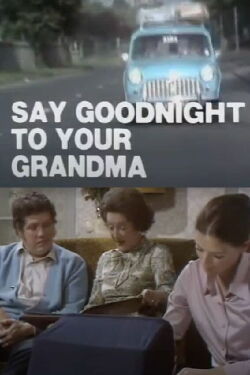 Say Goodnight to Your Grandma (1970)