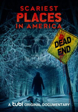 Scariest Places in America (2023)