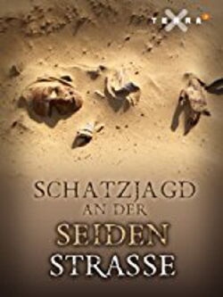 Schatzjagd an der Seidenstraße (2013)