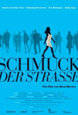 Schmuck der Straße (2010)