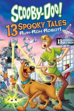 Scooby-doo 13 spooky tales ruh-roh-robot! (2013)