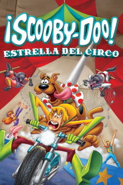 Scooby-Doo! Estrella del circo (2012)