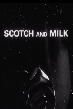 Scotch and Milk (1998)