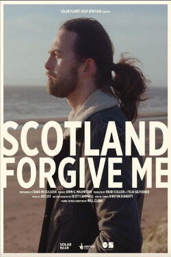 Scotland, Forgive Me (2022)