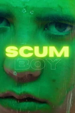 Scum Boy (2021)