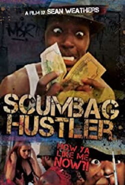 Scumbag Hustler (2014)