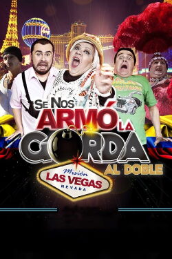 SE NOS ARMO LA GORDA AL DOBLE Mision las vegas (2015)
