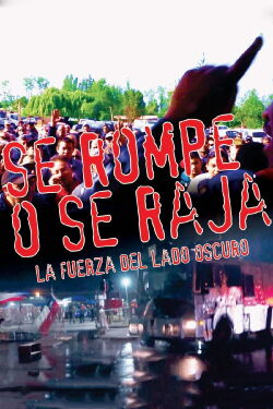 Se rompe o se raja (2019)