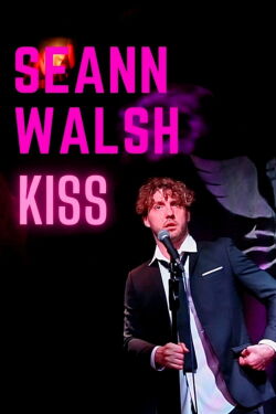 Seann Walsh: Kiss (2022)
