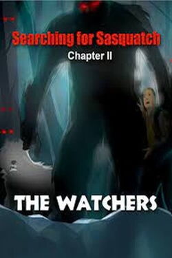 Searching for Sasquatch Chapter II The Watchers (2021)