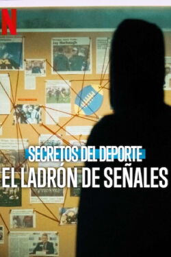 Secretos del deporte: El ladrón de señales (2024)