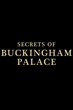 Secrets of Buckingham Palace (2022)