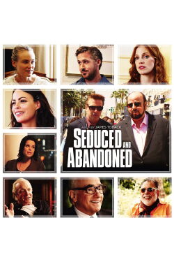 Seduced and Abandoned (2013)