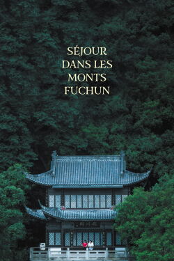 Séjour dans les monts Fuchun (2020)
