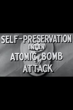 Self-Preservation in an Atomic Bomb Attack (1950)