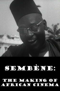 Sembène: The Making of African Cinema (1994)
