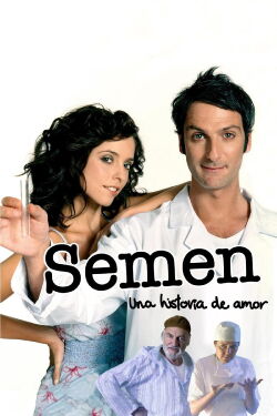 Semen (Una historia de amor) (2005)