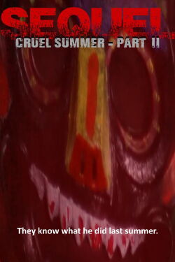 Sequel: Cruel Summer - Part II (2022)