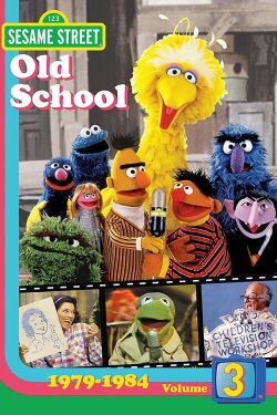Sesame Street: Old School 3 (1979-1984) (2008)