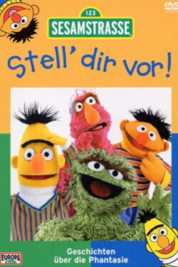 Sesamstraße - Stell dir vor! (2004)