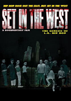 Set in the West: The Genesis of L.A. Hip Hop (2019)