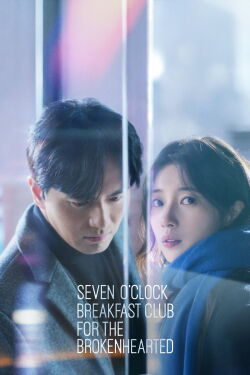 Seven O′Clock Breakfast Club for the Brokenhearted (2025)