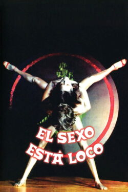 Sex Is Crazy (1981)