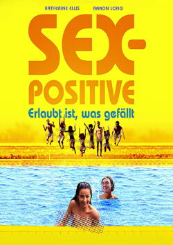 Sex-Positive - Erlaubt ist, was gefällt (2024)