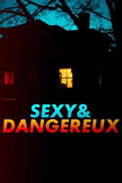 Sexy et dangereux (2022)