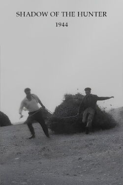 Shadow of the Hunter (1944)