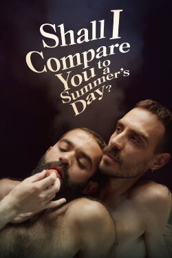 Shall I Compare You to a Summer’s Day (2022)