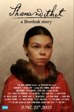 Shanawdithit: A Beothuk Story (2023)